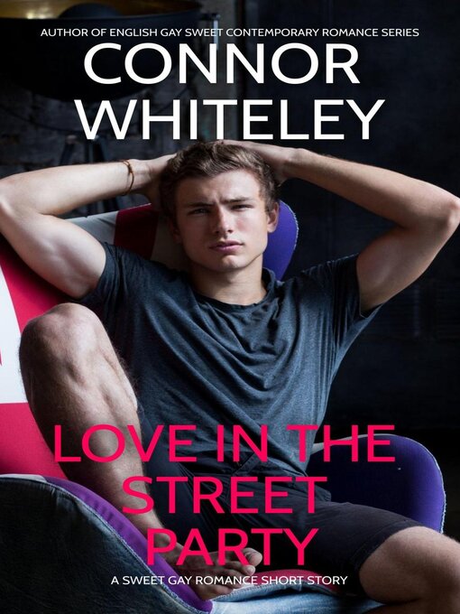 Title details for Love In the Street Party by Connor Whiteley - Available